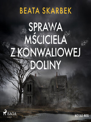 cover image of Sprawa Mściciela z Konwaliowej Doliny